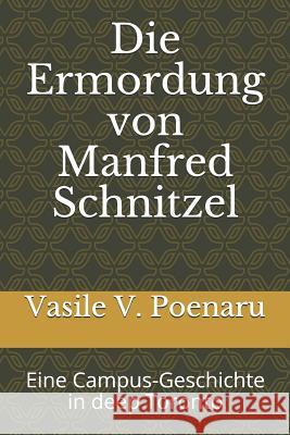 Die Ermordung von Manfred Schnitzel: Eine Campus-Geschichte in deep Toronto Publishing, Perni 9781980305446 Independently Published