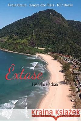 Êxtase Leandro Elesbão 9781980349129 Independently Published