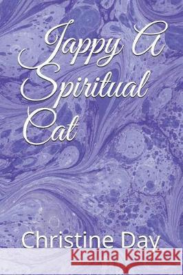 Jappy a Spiritual Cat Geoff Beale Christine Day 9781980387619 Independently Published