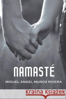 Namasté Muñoz Rivera, Miguel Ángel 9781980388210