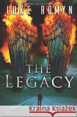 The Legacy Luke Romyn 9781980396246 Independently Published