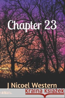 Chapter 23 J. Nicoel Western 9781980423584