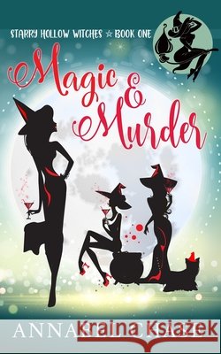 Magic & Murder Annabel Chase 9781980427292
