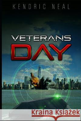 Veterans Day Kendric Neal 9781980446200 Independently Published