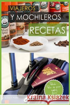 Recetas Para Viajeros & Mochileros: 