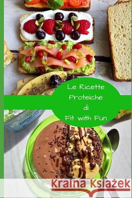 Le Ricette Proteiche Nicoletta Truglia Fi 9781980500209 Independently Published