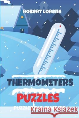 Puzzles for Families: Thermometers Puzzles Robert Lorens 9781980544357