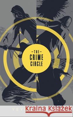 The Crime Circle Miles Tan Yeyet Soriano 9781980545996 Independently Published