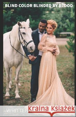 Blind Color: Blinded by Blood Talitha M Hall   9781980554202 Independently Published