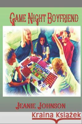 Game Night Boyfriend Jeanie P. Johnson 9781980555902 Independently Published