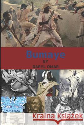 Bumaye Daryl Omar 9781980562726 Independently Published