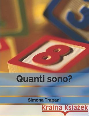 Quanti sono? Trapani, Simona 9781980586517 Independently Published