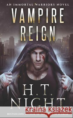 Vampire Reign H. T. Night 9781980587835 Independently Published