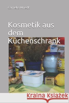 Kosmetik Aus Dem K Cornelia Wriedt 9781980597360 Independently Published