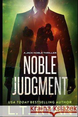 Noble Judgment (Jack Noble #9) L. T. Ryan 9781980612117 Independently Published