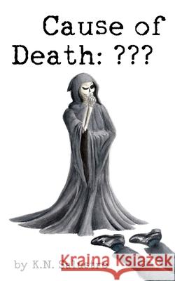 Cause of Death K. N. Salustro 9781980621744 Independently Published