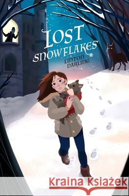 Lost Snowflakes Linton Darling 9781980621829 Independently Published