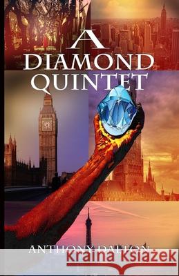 A Diamond Quintet Anthony Dalton 9781980691624