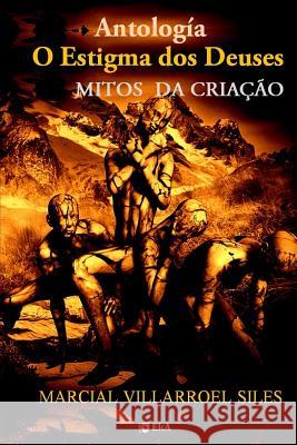 Antologia: Mitos Da Cria Marcial Villarroe 9781980691846 Independently Published