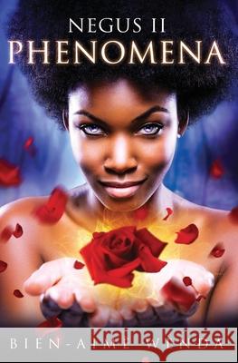 Negus II: Phenomena Bien-Aime Wenda 9781980714064 Independently Published