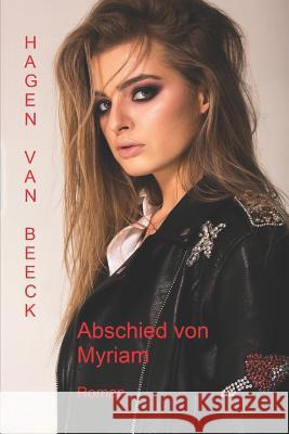 Abschied von Myriam: Roman Seemann, Rainer Andreas 9781980731528