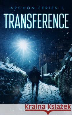 Transference Malea McClannahan T. J. McClannahan 9781980732655 Independently Published
