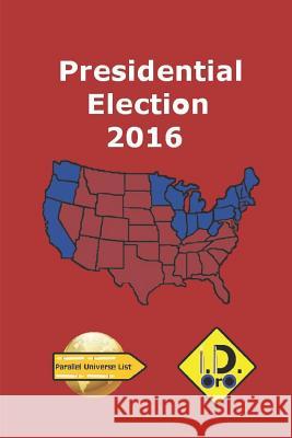 2016 Presidential Election (Deutsch Ausgabe) I. D. Oro 9781980752356 Independently Published