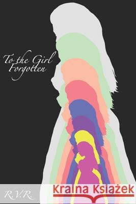 To The Girl Forgotten Jones, Shawn Steven 9781980755845 Independently Published