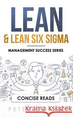 Lean & Lean Six SIGMA: For Project Management Concise Reads Peter Oliver 9781980779247 Independently Published