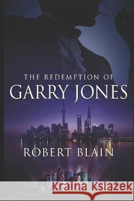 The Redemption of Garry Jones Robert Blain 9781980794356