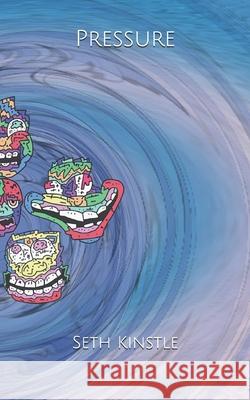 Pressure Seth Kinstle 9781980812869