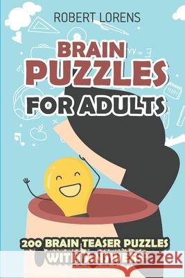 Brain Puzzles for Adults: Tripod Sudoku Puzzles - 200 Brain Puzzles with Answers Robert Lorens 9781980819424 Independently Published