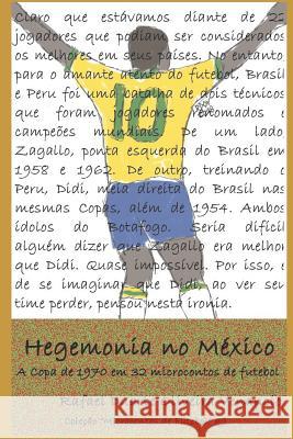 Hegemonia no México: A Copa de 1970 em 32 microcontos de futebol Venancio, Rafael Duarte Oliveira 9781980819639