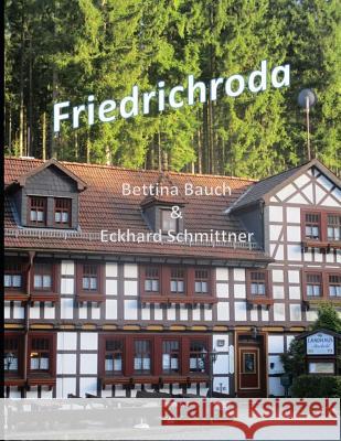Friedrichroda Bettina Bauch Eckhar 9781980835653