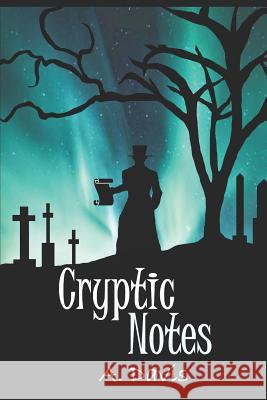Cryptic Notes A. Davis 9781980852087 Independently Published