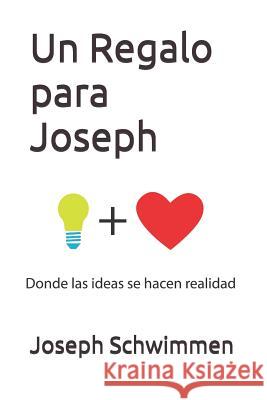Un Regalo para Joseph Schwimmen, Joseph 9781980874447 Independently Published