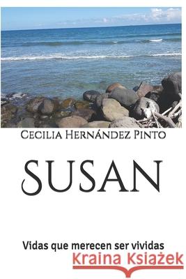 Susan: Vidas que merecen ser vividas Cecilia Hern Pinto 9781980876861