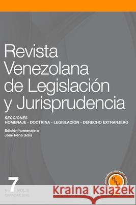 Revista Venezolana de Legislación y Jurisprudencia N° 7 Torrealba Sánchez, Miguel Ángel 9781980889878