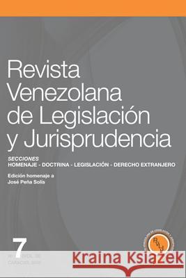 Revista Venezolana de Legislación Y Jurisprudencia N° 7-III Herrera Orellana, Luis Alfonso 9781980896159 Independently Published