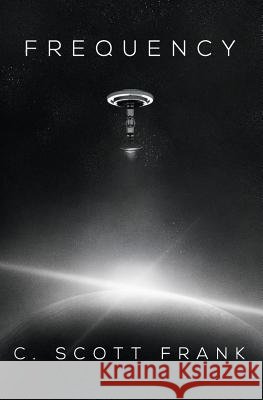 Frequency C. Scott Frank 9781980898726