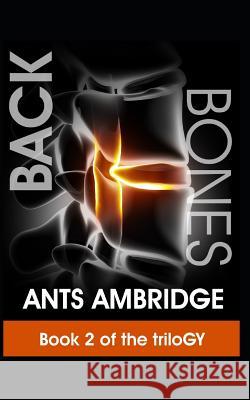 Backbones Ants Ambridge 9781980910336 Independently Published