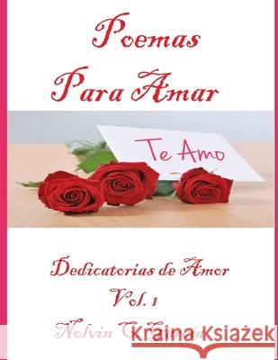 Poemas para Amar: Dedicatorias de Amor Cruz García, Nolvin 9781980916062