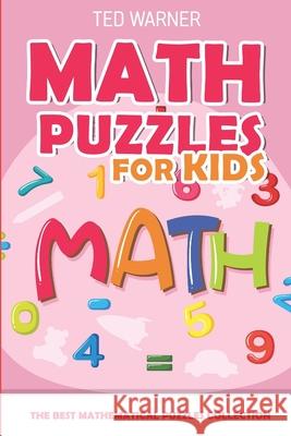 Math Puzzles for Kids: Str8ts Puzzles - 200 Math Puzzles with Answers Ted Warner 9781980924142