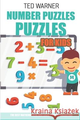 Number Puzzles For Kids: Four Winds Puzzles - 200 Number Puzzles with Answers Ted Warner 9781980924401