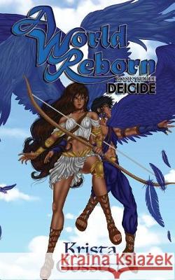 A World Reborn: Deicide Krista Gossett 9781980935896 Independently Published