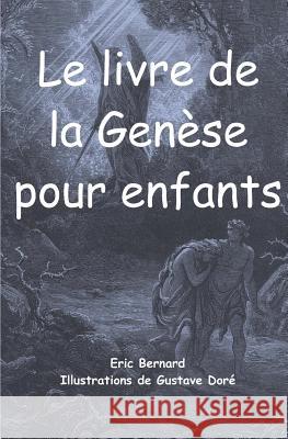Le livre de la Genèse pour enfants (illustré) Doré, Gustave 9781980970972