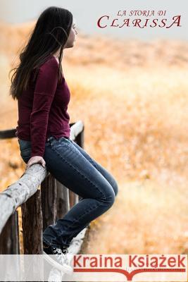 La storia di Clarissa Valerio Errani Valerio Errani @ghost_sakamaki_art Art Art 9781980989790