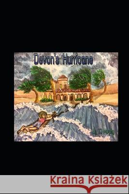 Devon's Hurricane Tj Murphy 9781981002825 Independently Published