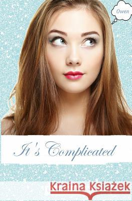 It's Complicated: Owen Lavinia Urban 9781981029693 Independently Published