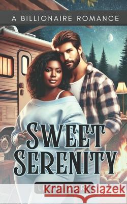 Sweet Serenity A Billionaire Romance: A BWWM BBW Curvy Girl Interracial Romance Lillie Hart 9781981056385 Independently Published